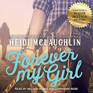 Forever My Girl by Heidi McLaughlin