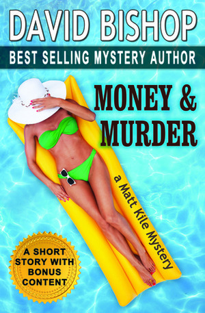 Money & Murder by David Bishop