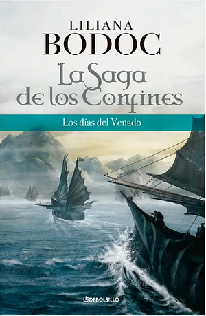 Los Días Del Venado by Liliana Bodoc