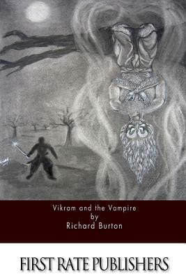 Vikram and the Vampire by Richard Francis Burton