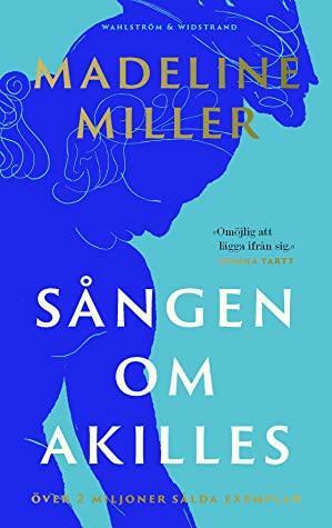 Sången om Akilles by Madeline Miller