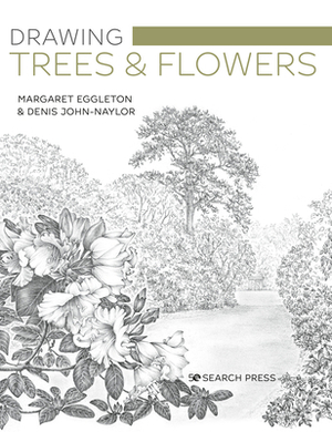 Drawing Trees and Flowers by Margaret Eggleton