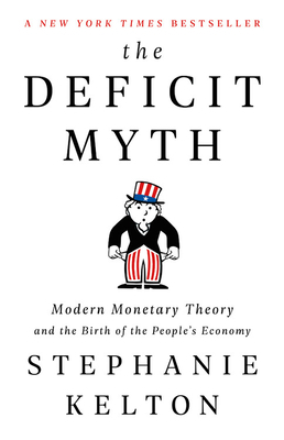 The Deficit Myth by Stephanie Kelton