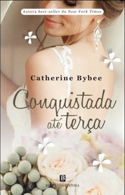 Conquistada até Terça by Catherine Bybee