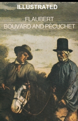 Bouvard et Pécuchet Illustrated by Gustave Flaubert