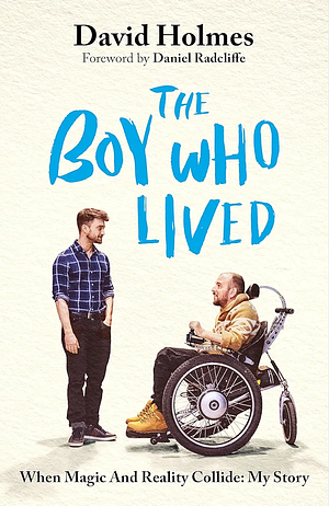 The Boy Who Lived by David Holmes