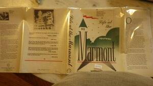 Life at the Marmont: The Story of Hollywood's Legendary Hotel to the Stars by Fred E. Basten, Raymond Sarlot