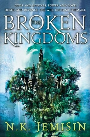 The Broken Kingdoms by N.K. Jeimison