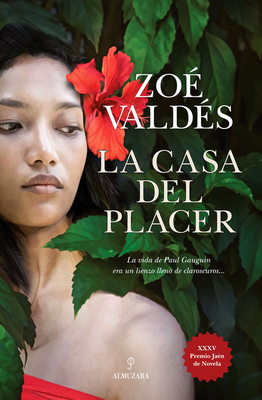 La Casa del Placer by Zoé Valdés