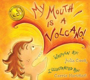 My Mouth Is A Volcano by Julia Cook, Julia Cook