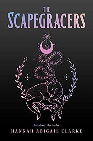 The Scapegracers by H.A. Clarke