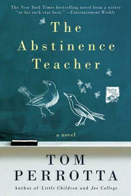 Abstinence Teacher by Tom Perrotta