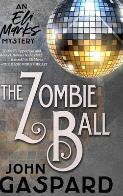 The Zombie Ball by John Gaspard