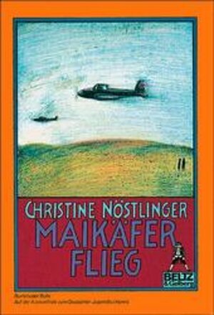 Maikäfer flieg! by Christine Nöstlinger