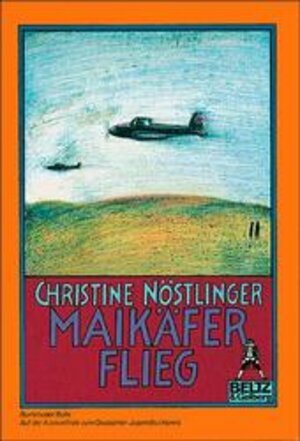 Maikäfer flieg! by Christine Nöstlinger