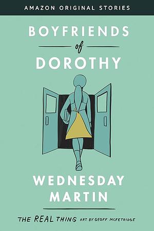 Boyfriends of Dorothy by Wednesday Martin