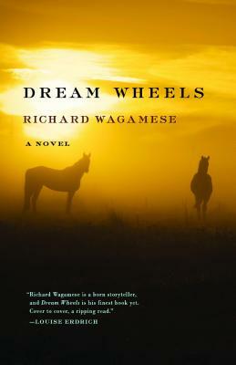 Dream Wheels by Richard Wagamese