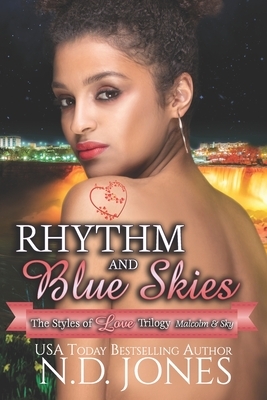 Rhythm and Blue Skies: Malcolm and Sky's Complete Story by N.D. Jones