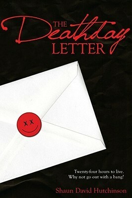 The Deathday Letter by Shaun David Hutchinson