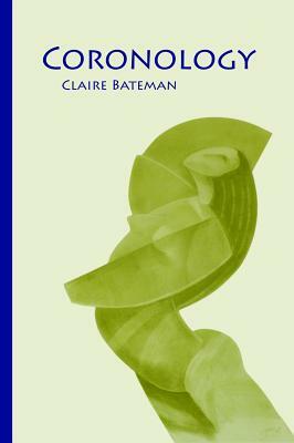 Coronology [and Other Poems] by Claire Bateman