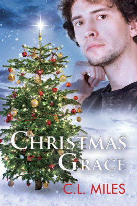 Christmas Grace by C.L. Miles