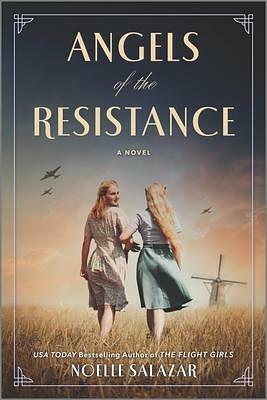 Angels of The Resistance by Noelle Salazar