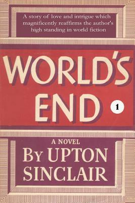 World's End I by Upton Sinclair