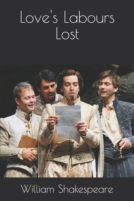 Love's Labours Lost by William Shakespeare