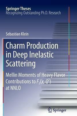 Charm Production in Deep Inelastic Scattering: Mellin Moments of Heavy Flavor Contributions to F2(x, Q^2) at Nnlo by Sebastian Klein