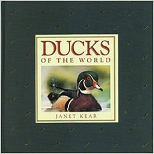 Ducks of the World by Janet Kear