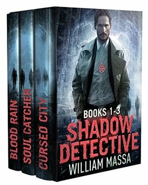 Shadow Detective Urban Fantasy Horror Series: Books 1-3 (Shadow Detective Boxset Book 1) by William Massa