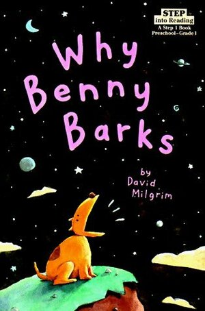 Why Benny Barks (Step into Reading, Step 1, paper) by David Milgrim