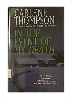 In the Event of my Death by Carlene Thompson
