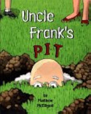 Uncle Franks Pit by Matthew McElligott