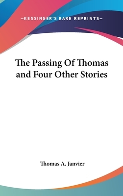 The passing of Thomas by Thomas A. Janvier
