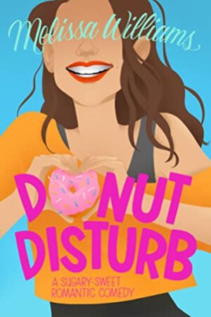 Donut Disturb by Melissa Williams