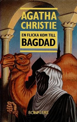 En flicka kom till Bagdad by Agatha Christie