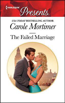 The Failed Marriage by Carole Mortimer