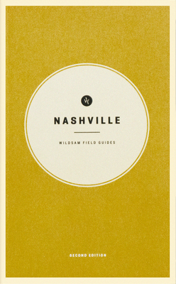 Wildsam Field Guides: Nashville by 