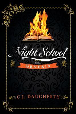 Night School Genesis by C.J. Daugherty