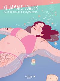 Ne jamais couler by Lucymacaroni, Marie de Brauer