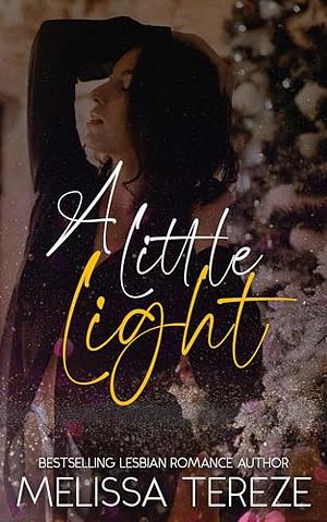 A Little Light by Melissa Tereze, Melissa Tereze
