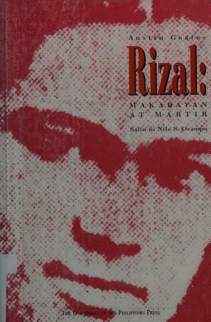 Rizal: Makabayan at Martir by Austin Coates