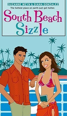 South Beach Sizzle by Suzanne Weyn, Diana Gonzales