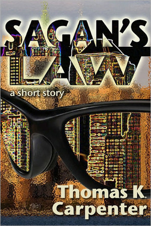 Sagan's Law by Thomas K. Carpenter
