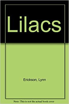 Lilacs by Lynn Erickson