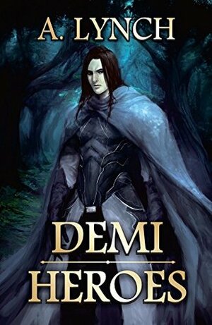 Demi Heroes by Andrew Lynch