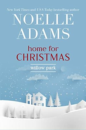 Home for Christmas by Noelle Adams