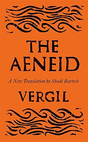 The Aeneid: A New Translation by Virgil