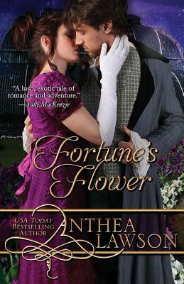 Fortune's Flower by Anthea Lawson